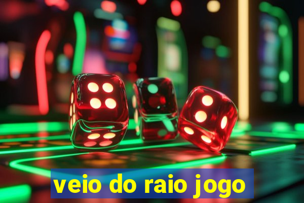 veio do raio jogo